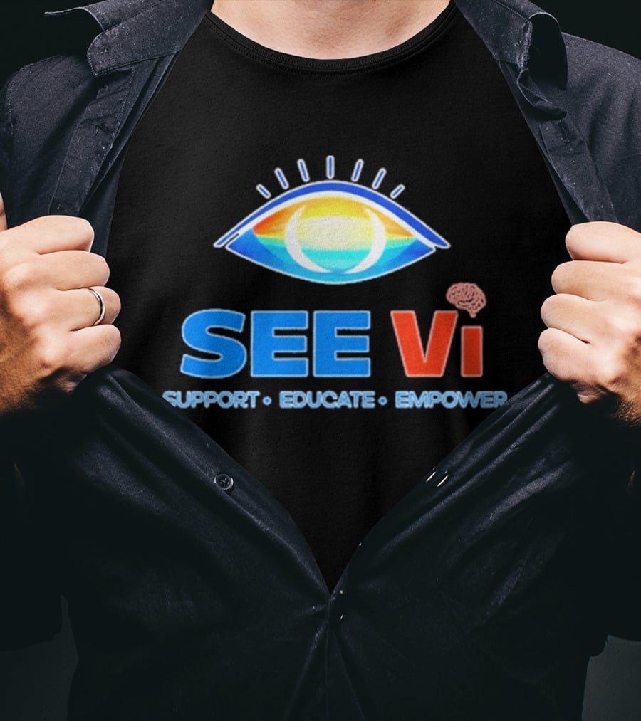 SEE Vi Support Educate Empower Eye T-Shirt