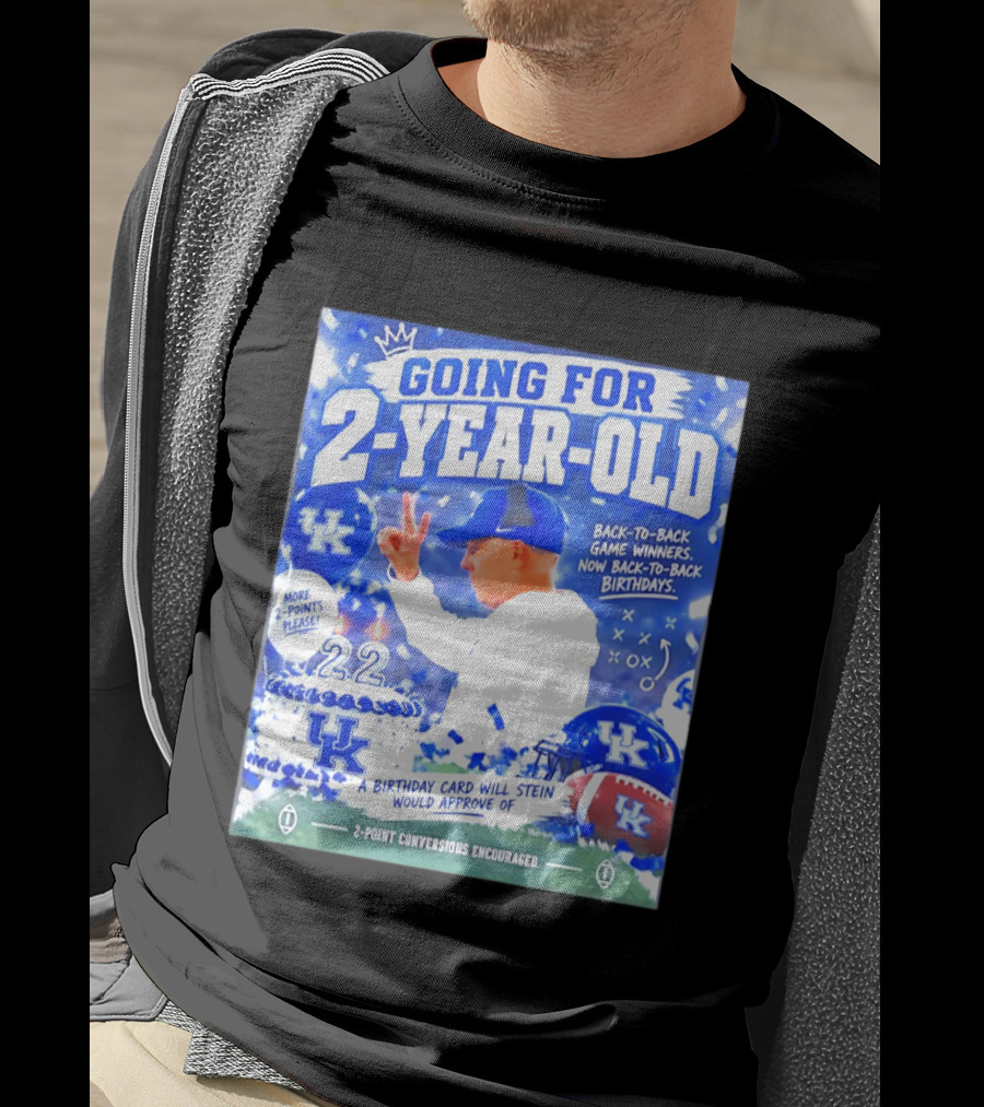 Going For 2 Year Old Back To Back Game Winners Now Back To Back Birthdays UK Wildcats Football T-Shirt