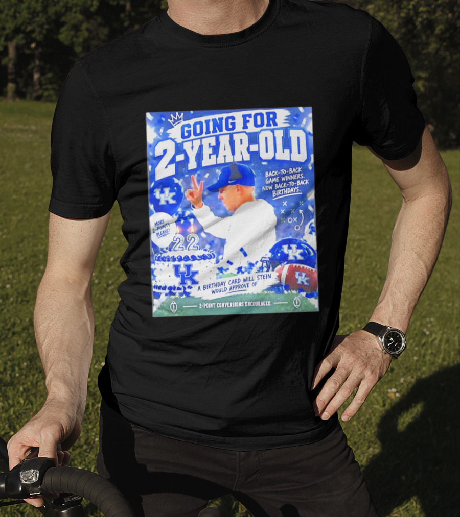 Going For 2 Year Old Back To Back Game Winners Now Back To Back Birthdays UK Wildcats Football T-Shirt