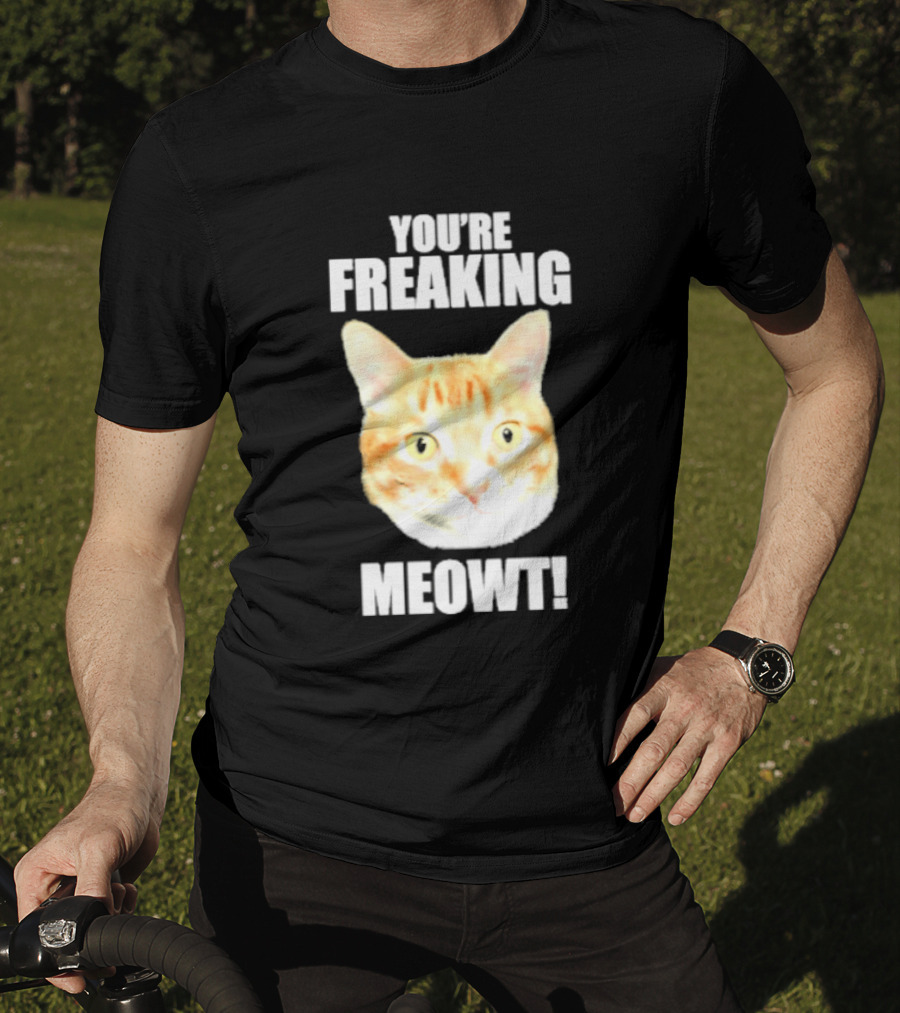 You're Freaking Meowt Orange Cat Face Comic Phrase T-Shirt