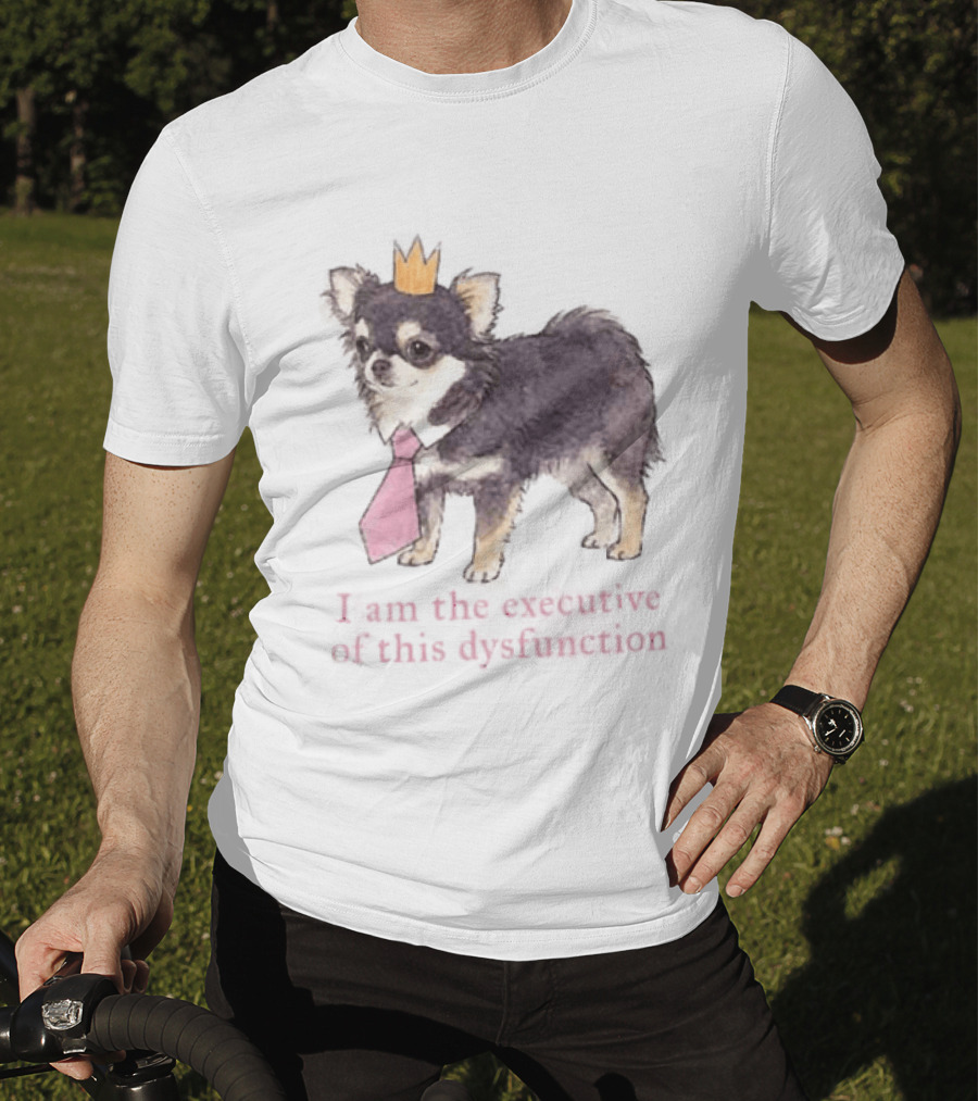 Paris Hilton ADHD I Am The Executive Of This Dysfunction Dog Crowned Chihuahua Pink Tie T-Shirt