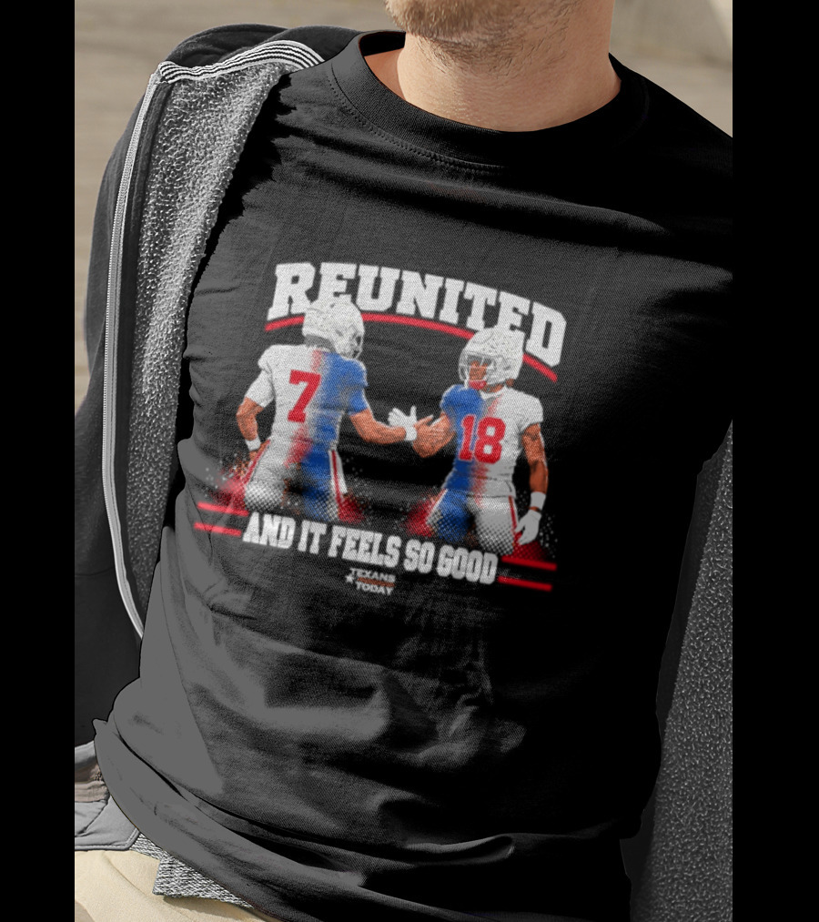 Reunited 7 And 18 New England Patriots And It Feels So Good T-Shirt