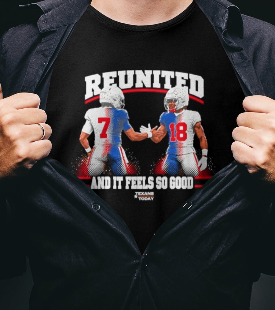 Reunited 7 And 18 New England Patriots And It Feels So Good T-Shirt