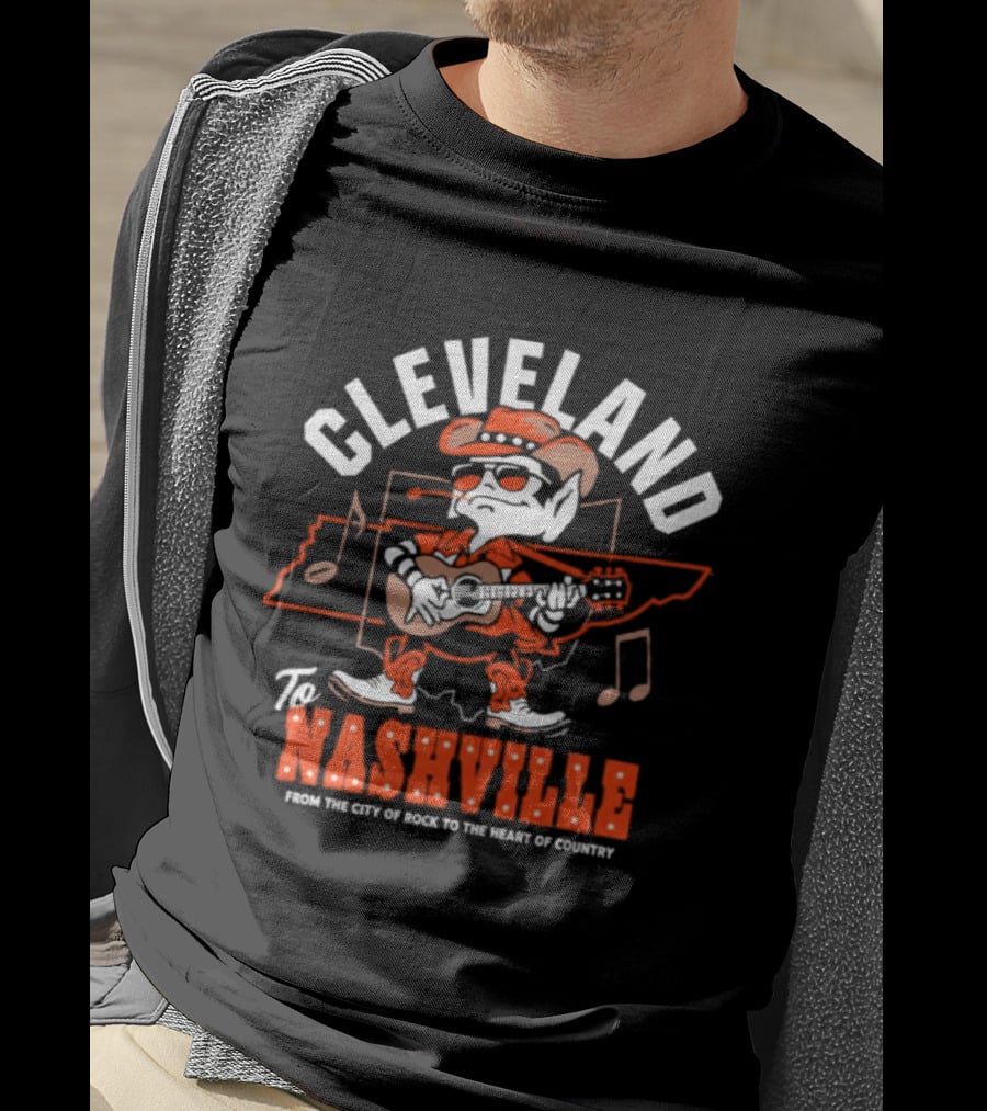 Cleveland To Nashville From The City Of Rock To The Heart Of Country T-Shirt
