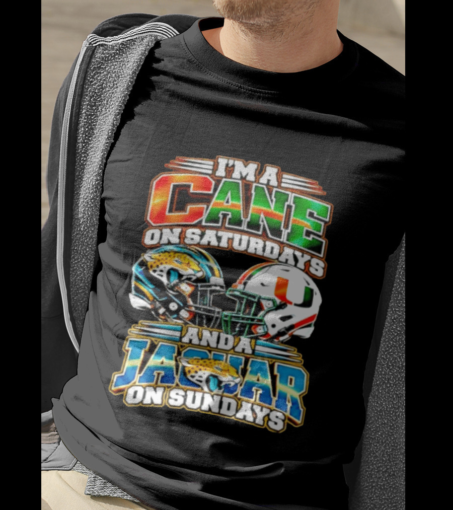 I'm A Cane On Saturdays And A Jaguar On Sundays 2026 Miami Hurricanes Jacksonville Jaguars T-Shirt