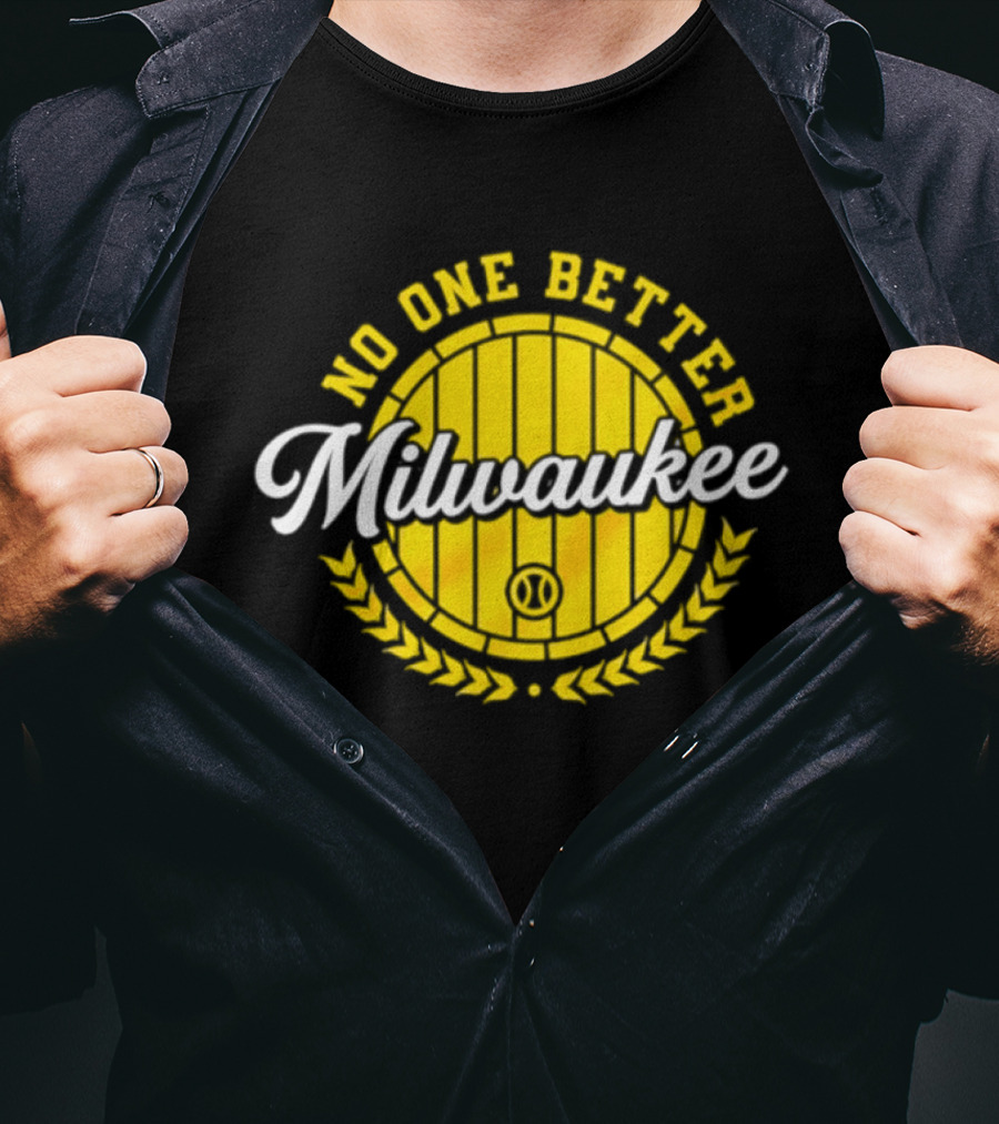 Milwaukee Brewers No One Better Baseball Badge 2026 T-Shirt