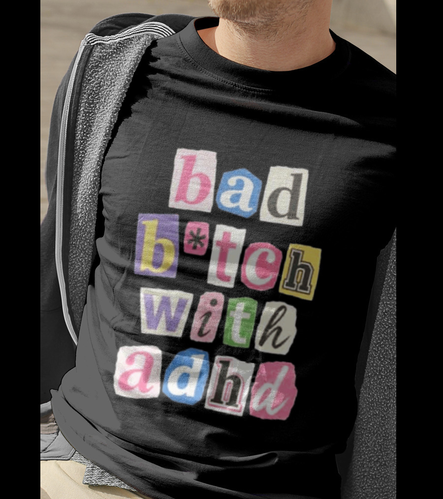 Bad B*tch With ADHD Paris Hilton T-Shirt