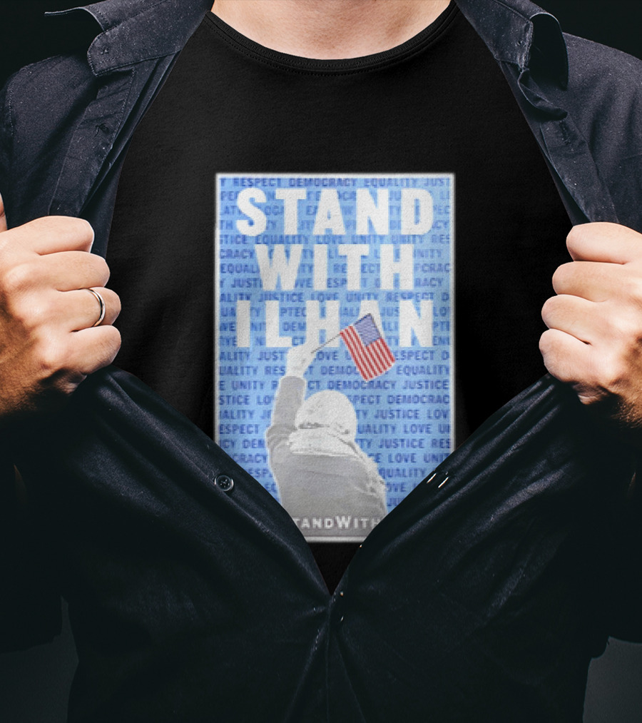 Stand With Ilhan 2026 Democracy Justice Equality Unity Flag T-Shirt