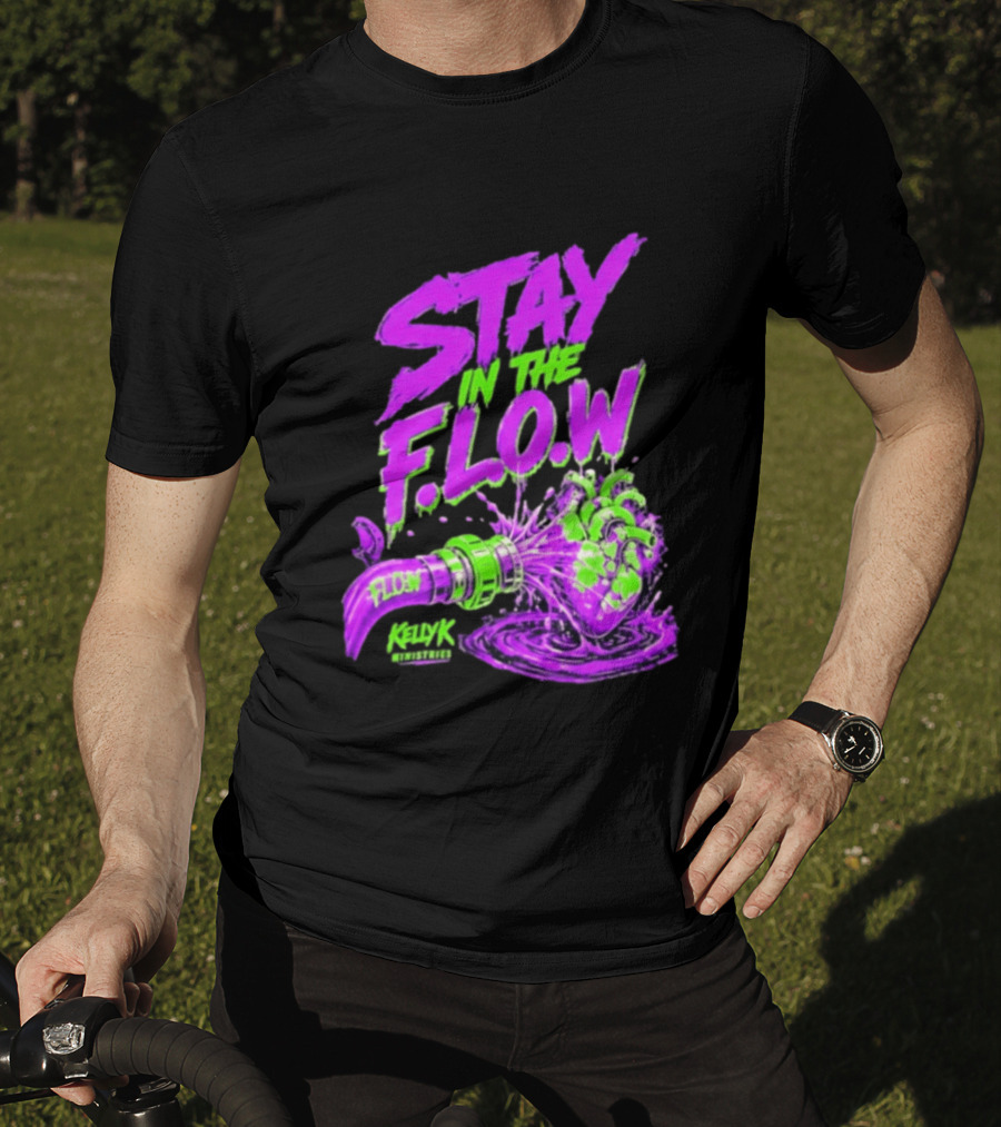Stay In The F.L.O.W KellyK Ministries Motivational T-Shirt