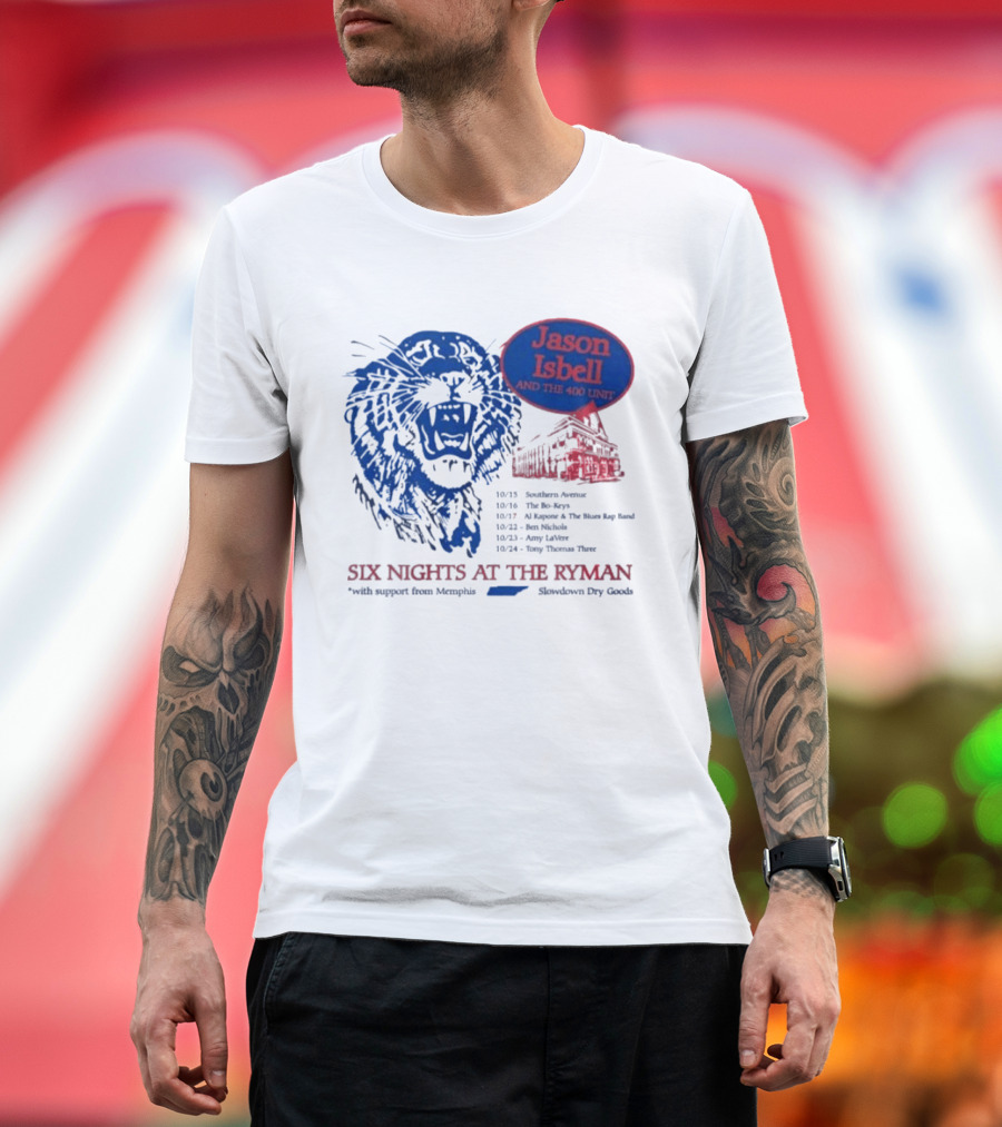 Jason Isbell And The 400 Unit Six Nights At The Ryman 2026 Tour Dates Lion And Ryman Auditorium Artwork Memphis Shakedown City Goods T-Shirt