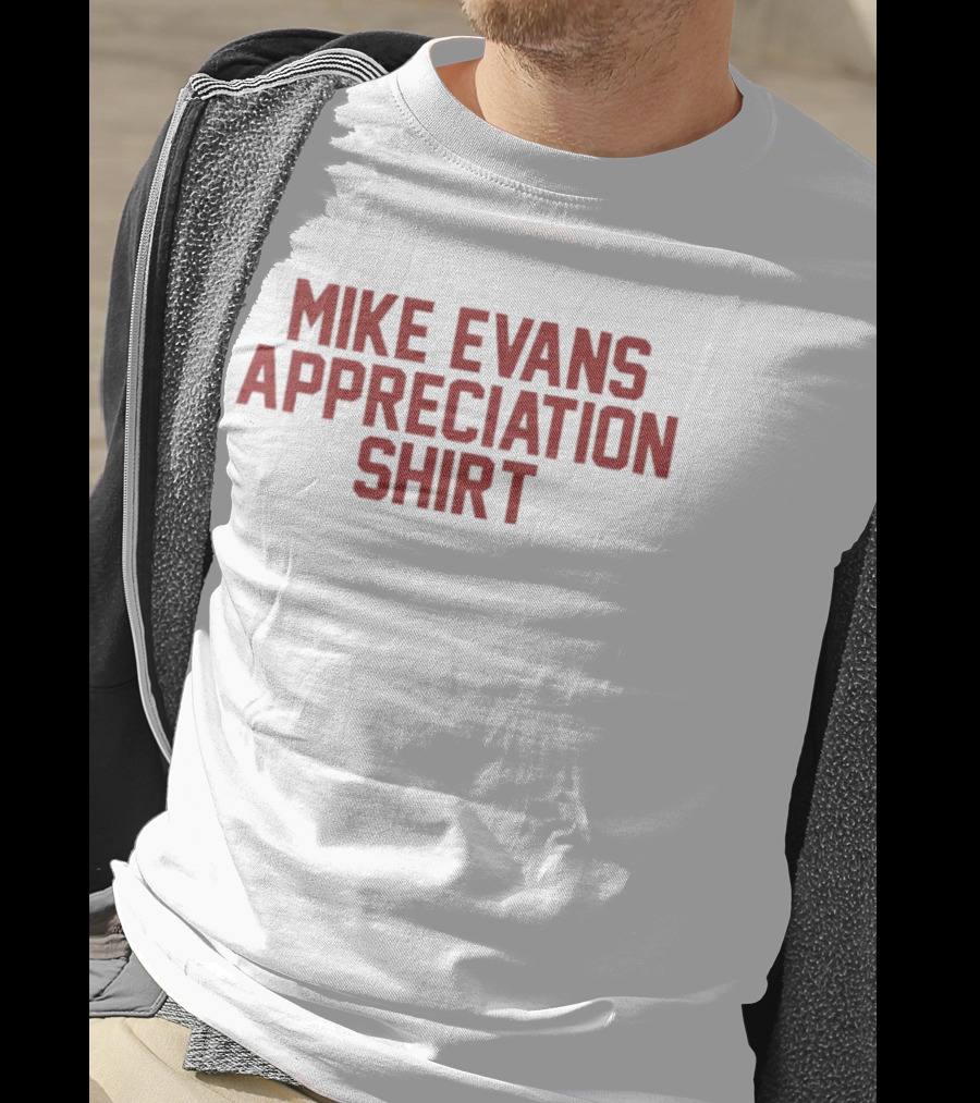 MIke Evans Appreciation San Francisco 49ers Football T-Shirt