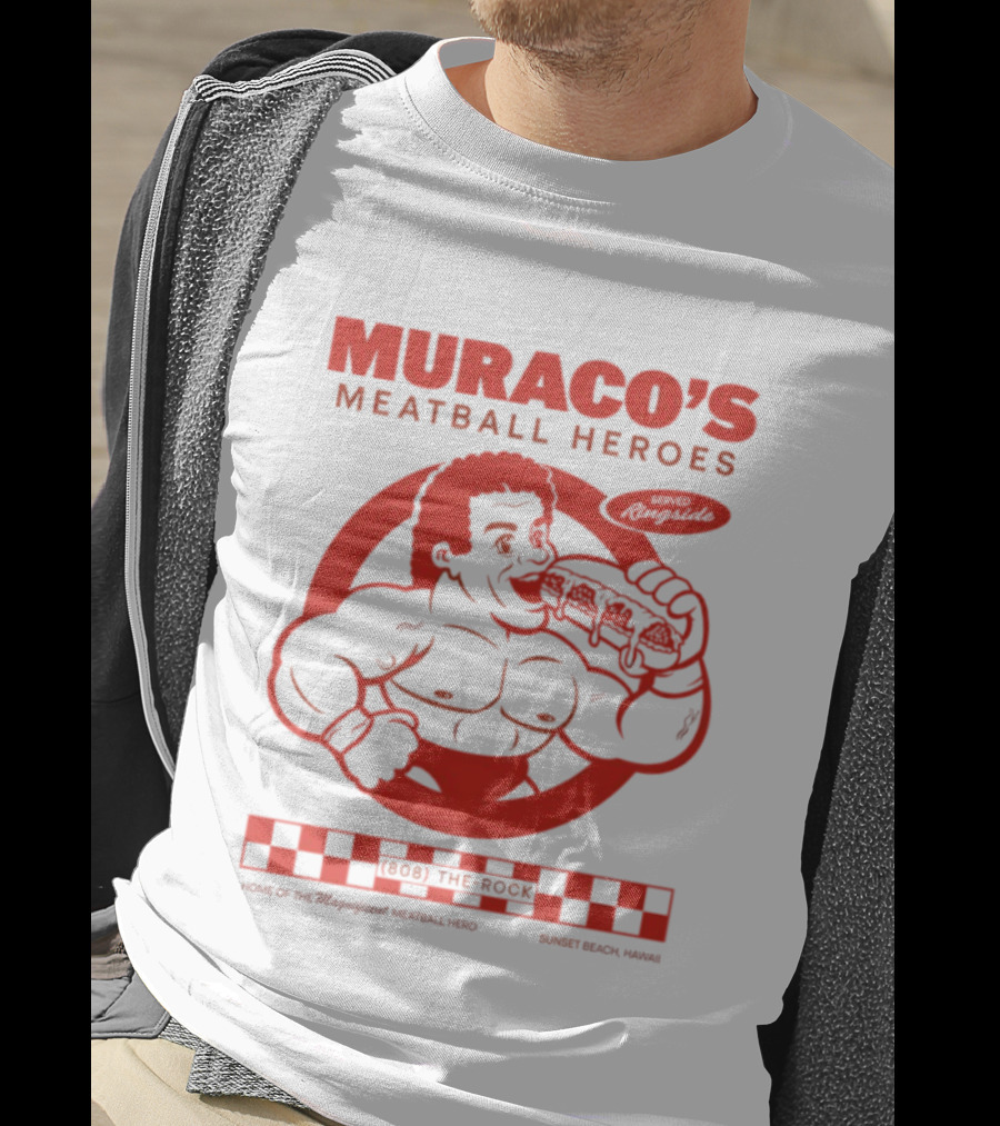 Muraco's Meatball Heroes Ringside Sunset Beach Hawaii Featuring The Rock T-Shirt