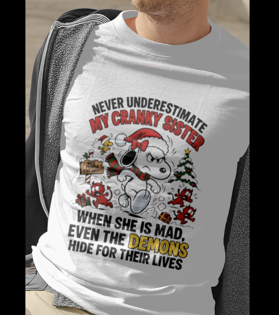 Never Underestimate My Cranky Sister Peanuts Christmas Demons Hide T-Shirt