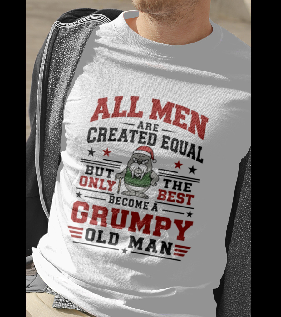 All Men Are Created Equal But Only The Best Become A Grumpy Old Man Sea Lions Christmas Santa Hat Cane Stars T-Shirt