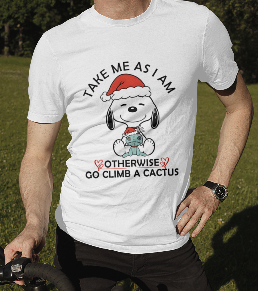 Snoopy Christmas Take Me As I Am Otherwise Go Climb A Cactus 2026 T-Shirt