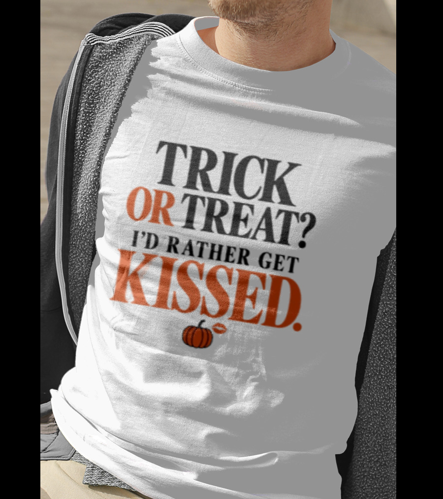 Trick Or Treat I'd Rather Get Kissed Halloween Pumpkin T-Shirt
