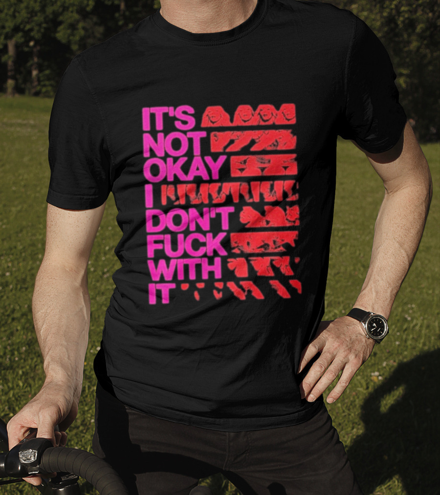 Madonna Confessions II Not Okay I Don't Fuck With It T-Shirt