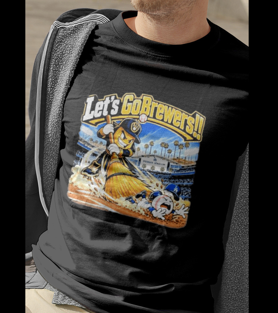 Let's Go Brewers Milwaukee Sweeping Dodgers Stadium Comedy T-Shirt