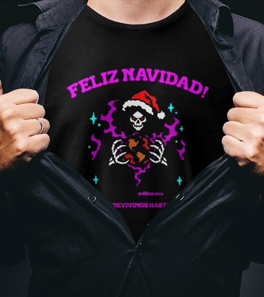 Feliz Navidad Grim Reaper Santa Holding Earth Ocio Es No Sobrevivimos Hasta Dice Enero T-Shirt