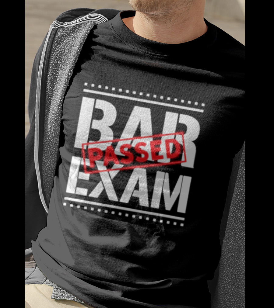 Congratulations Passed Bar Exam Humor Celebration T-Shirt