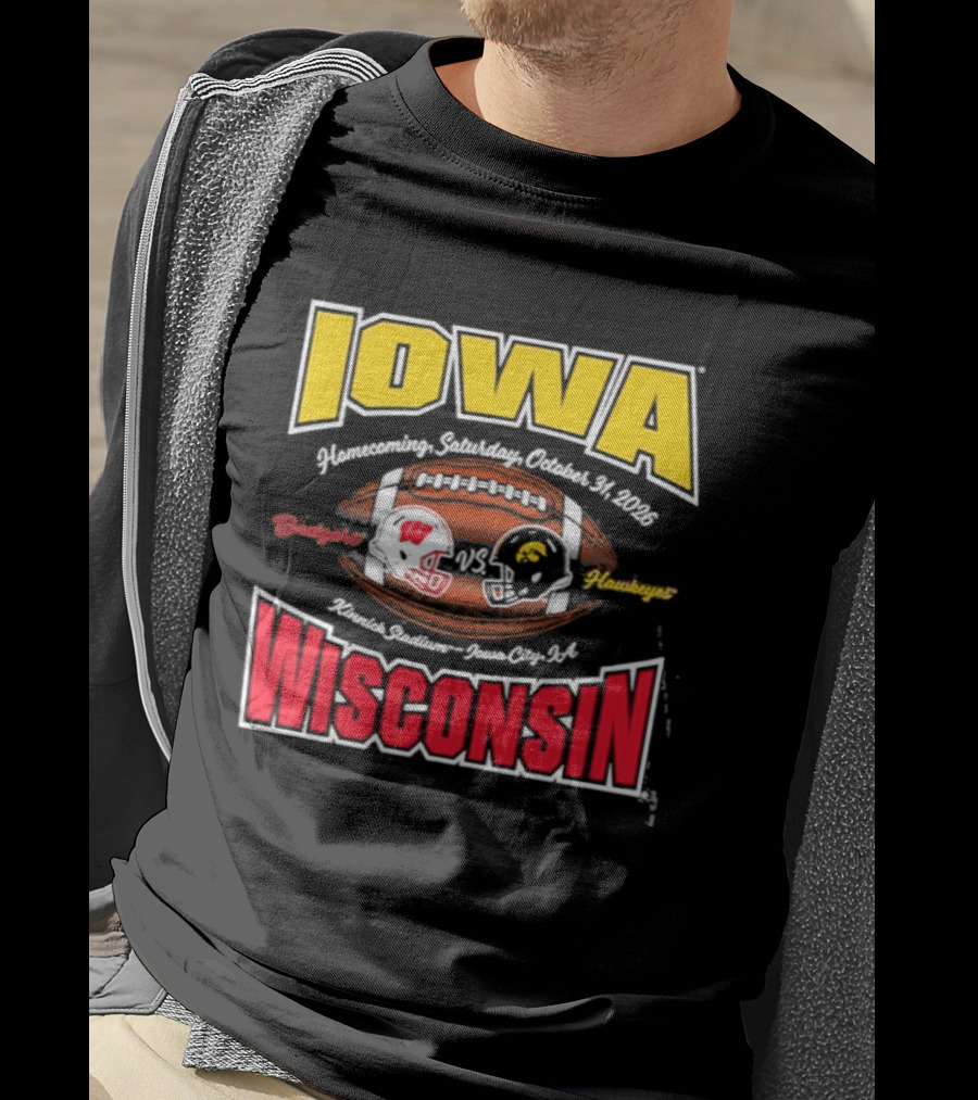 Iowa Hawkeyes Vs Wisconsin Badgers 2026 Homecoming Football Game Kinnick Stadium October 31 Iowa City T-Shirt