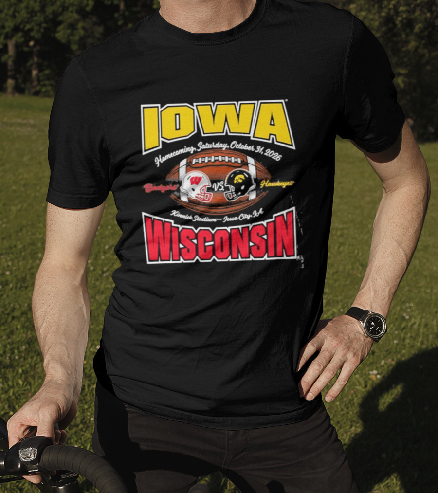 Iowa Hawkeyes Vs Wisconsin Badgers 2026 Homecoming Football Game Kinnick Stadium October 31 Iowa City T-Shirt