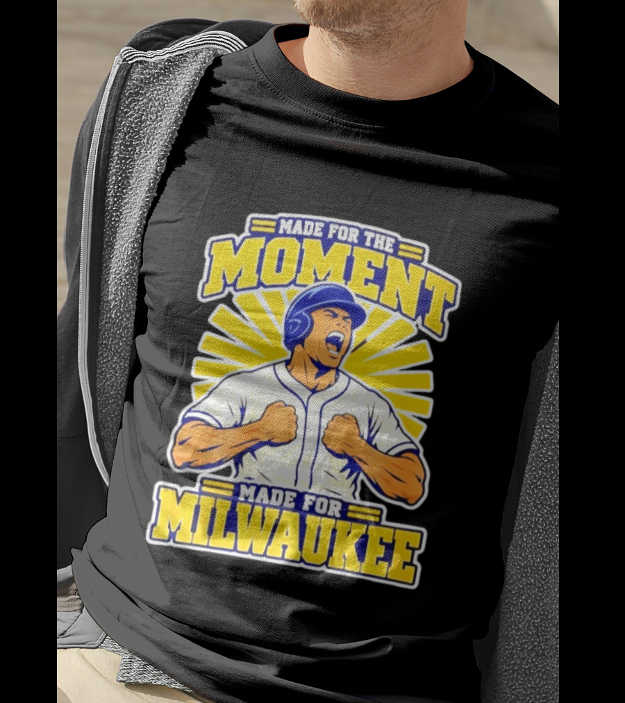 Made For The Moment Made For Milwaukee T-Shirt