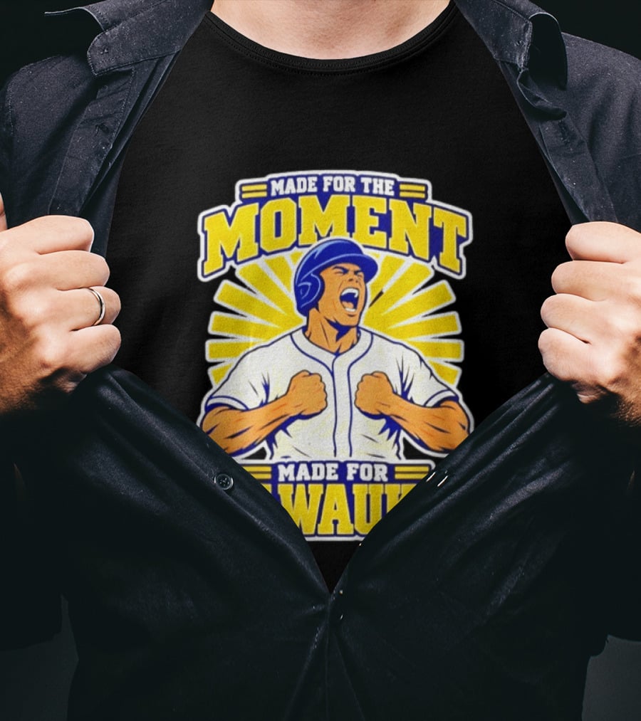 Made For The Moment Made For Milwaukee T-Shirt