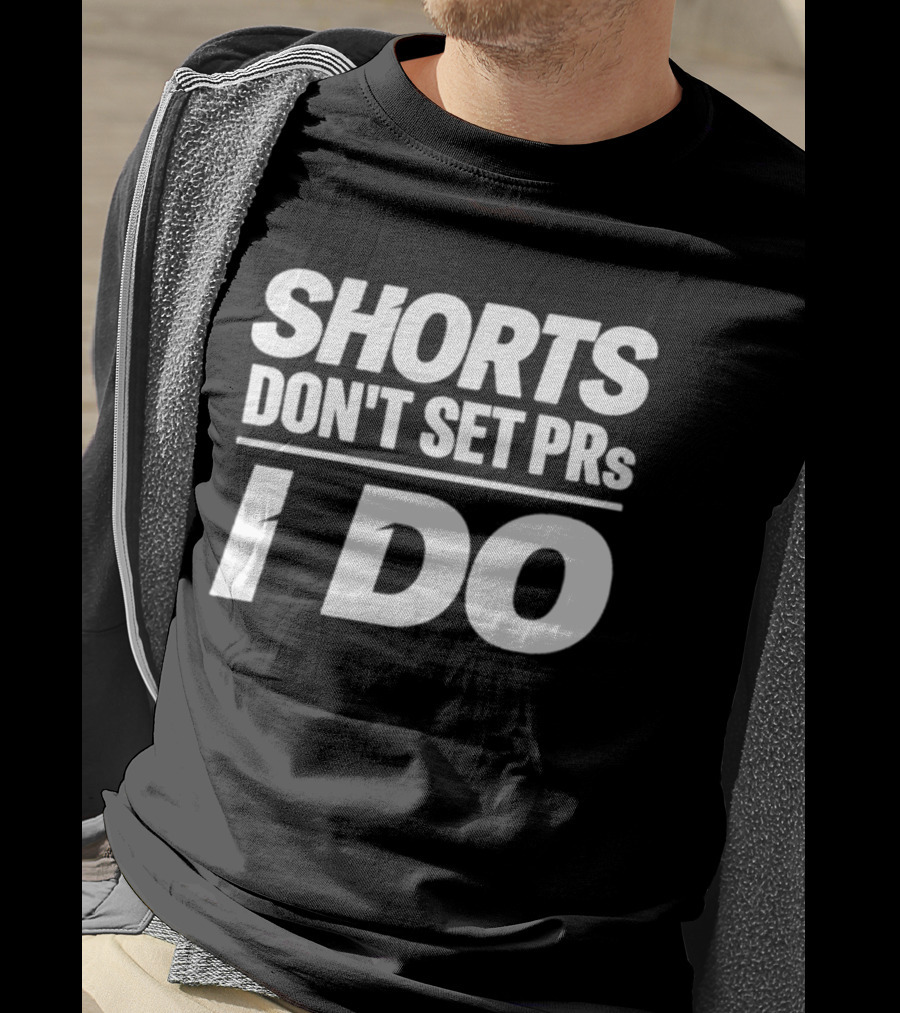 Shane Gillis Gym Monologue Shorts Don't Set PRs I Do T-Shirt