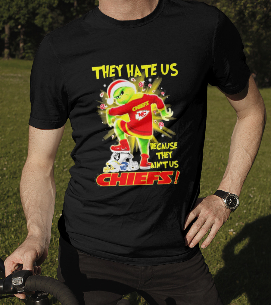 Kansas City Chiefs Grinch They Hate Us Because They Ain't Us Chiefs T-Shirt