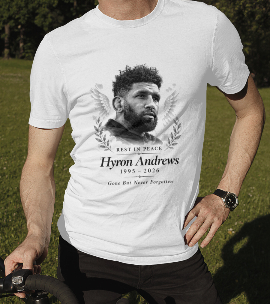 Rest In Peace Hyron Andrews 1995 2026 Gone But Never Forgotten Memorial T-Shirt