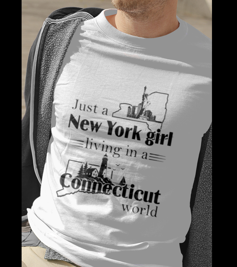 Just A New York Girl Living In A Connecticut World Statue Of Liberty Lighthouse Illustrations T-Shirt