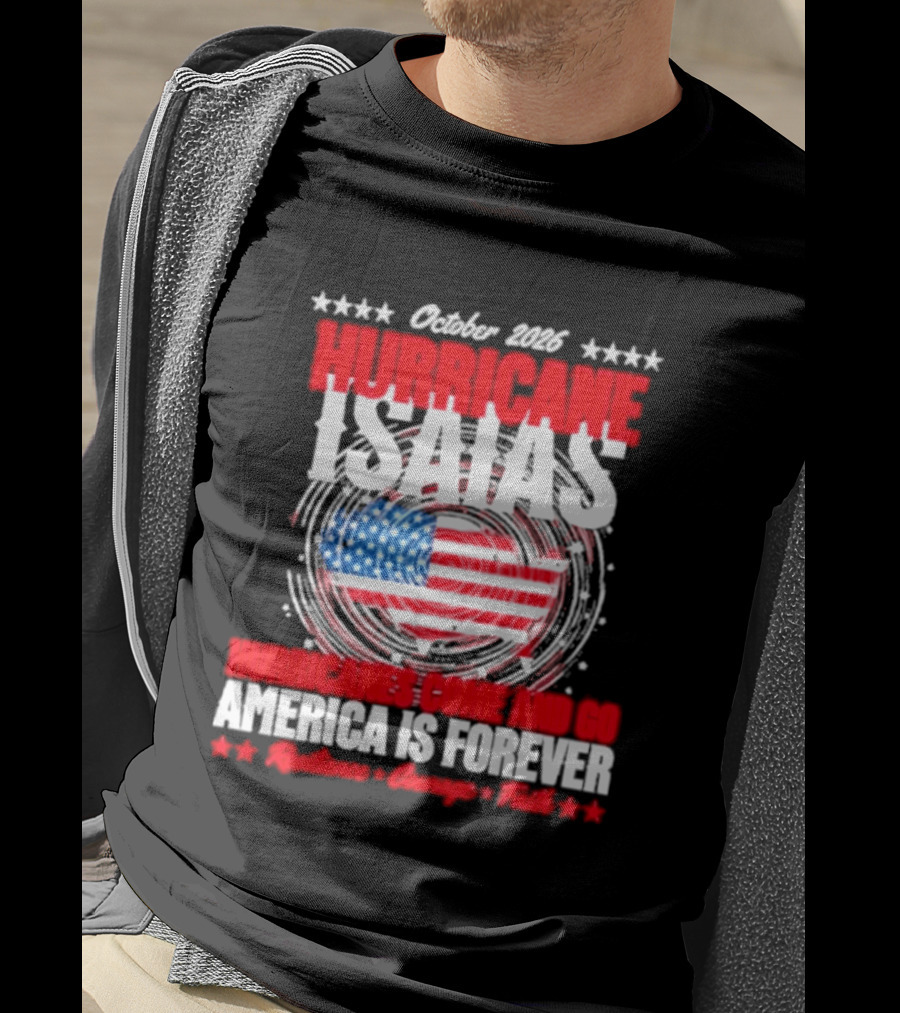 October 2026 Hurricane Isaias American Resilience Forever Florida Storm T-Shirt