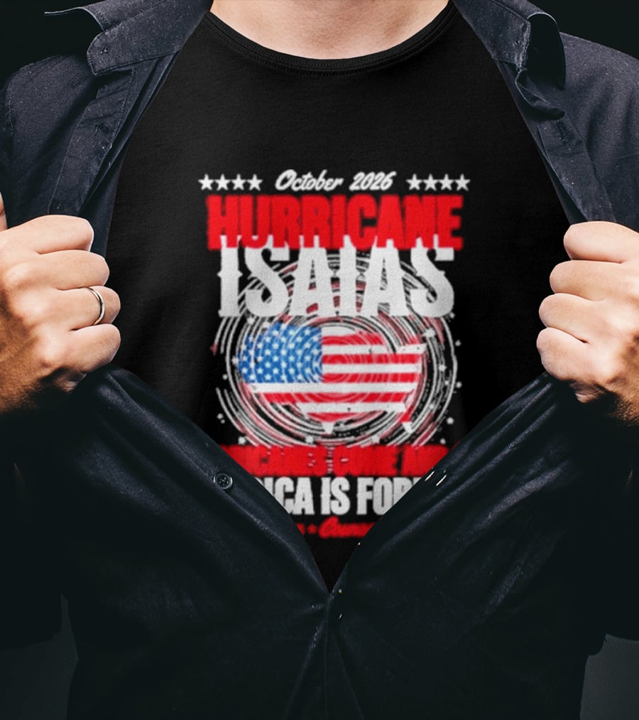 October 2026 Hurricane Isaias American Resilience Forever Florida Storm T-Shirt
