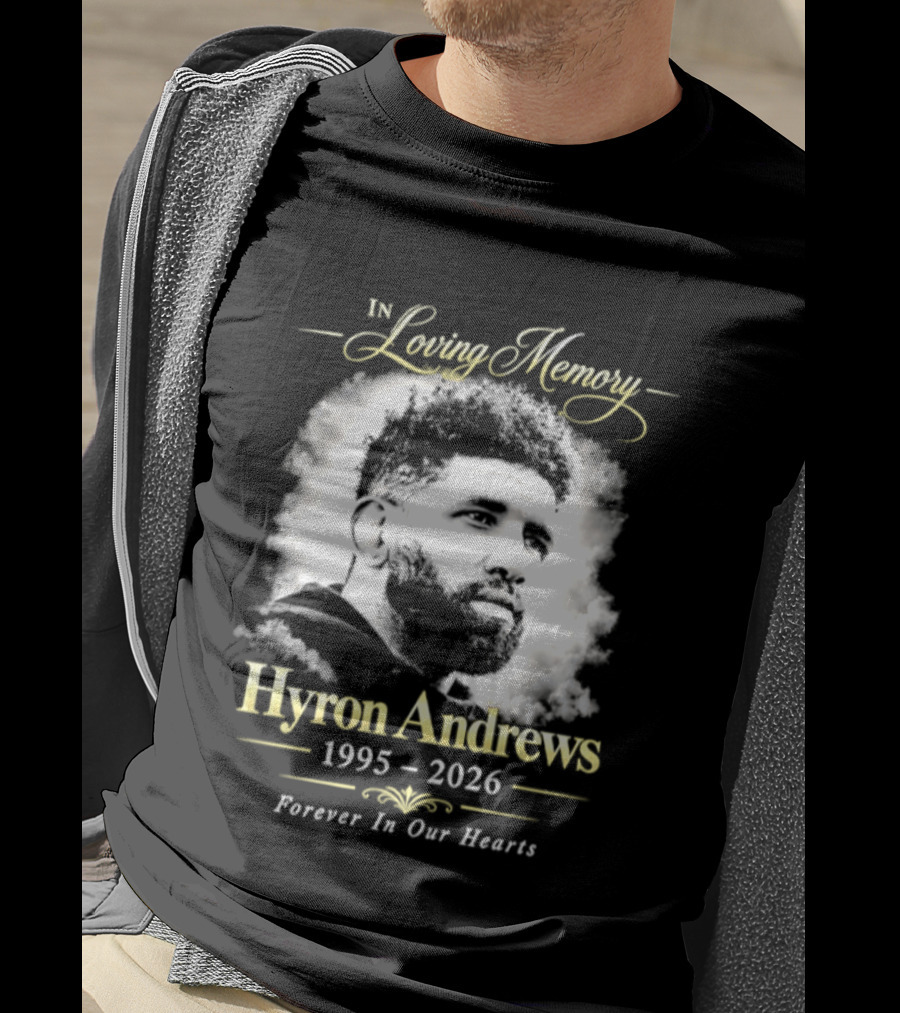 Hyron Andrews 1995 2026 In Loving Memory Forever In Our Hearts T-Shirt