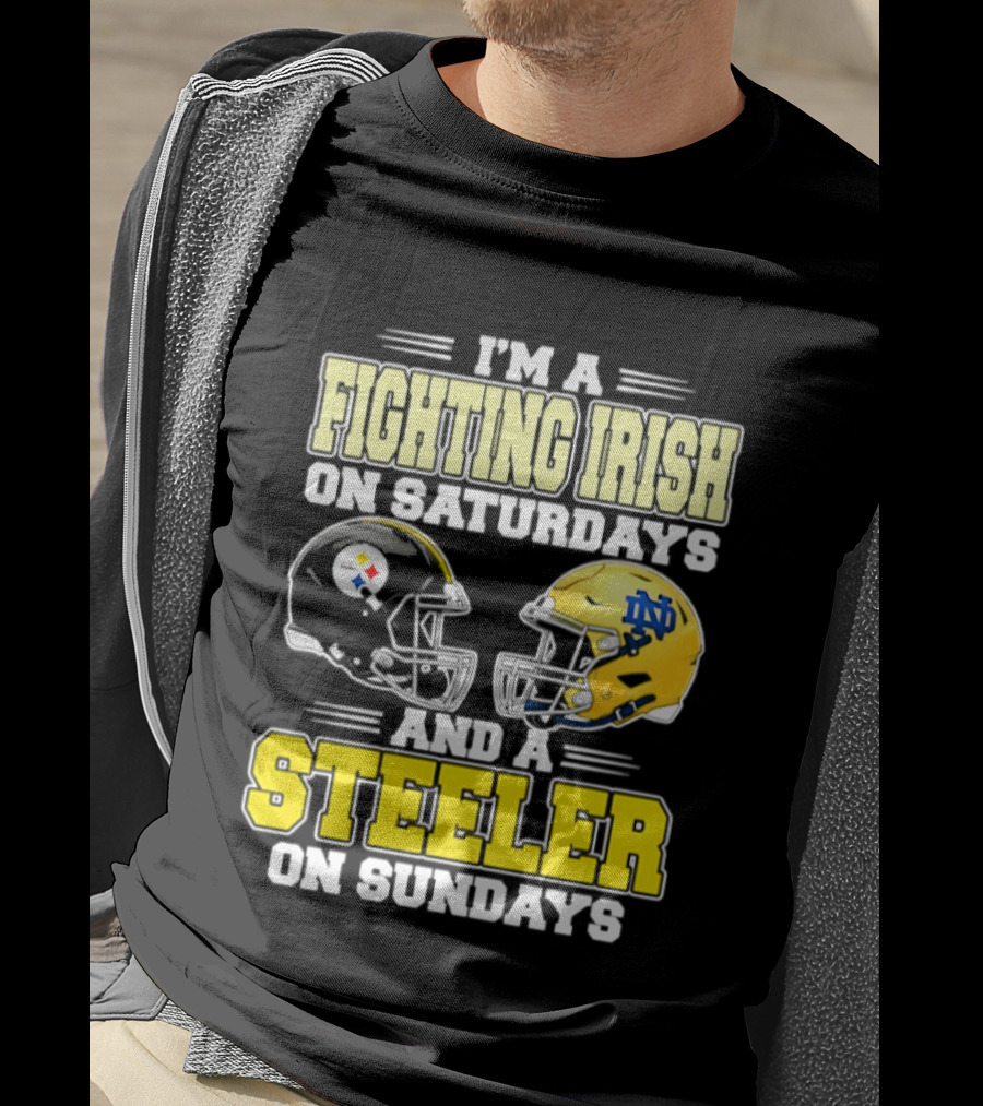 I'm A Fighting Irish On Saturdays And A Steeler On Sundays T-Shirt