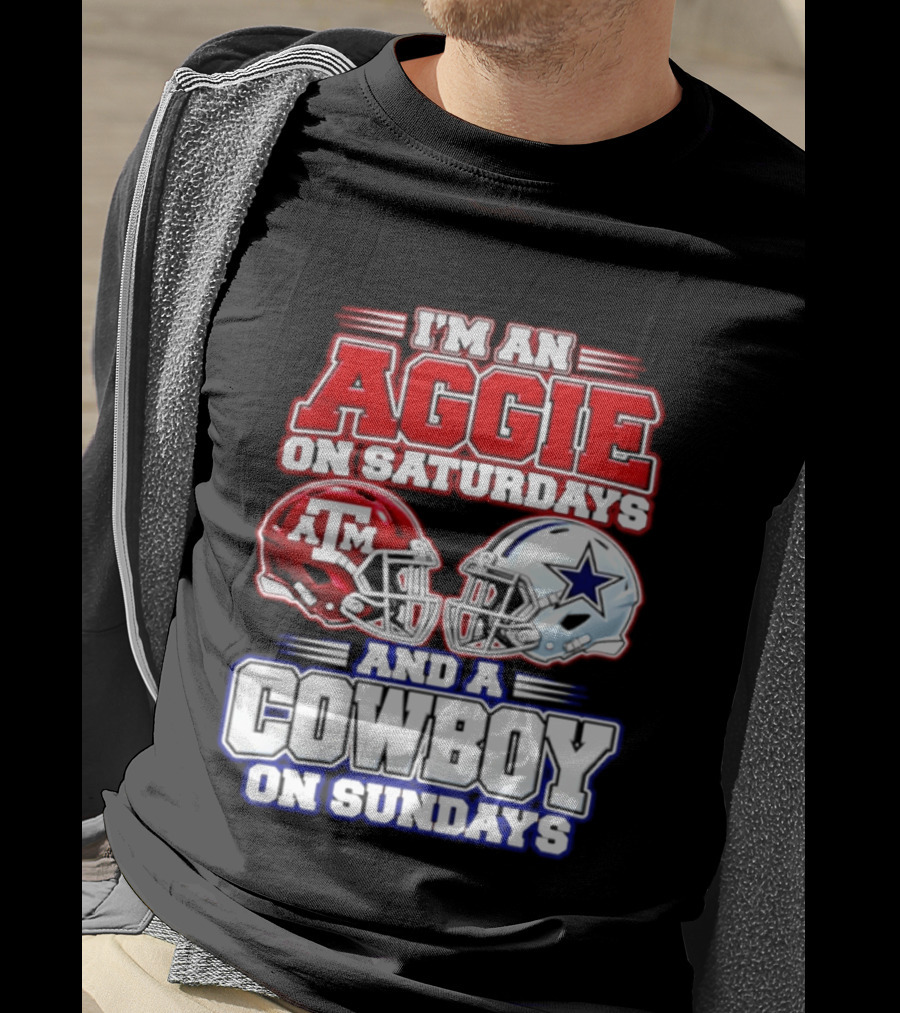 I'm An Aggie On Saturdays And A Cowboy On Sundays Texas A&M Dallas Cowboys Helmets T-Shirt