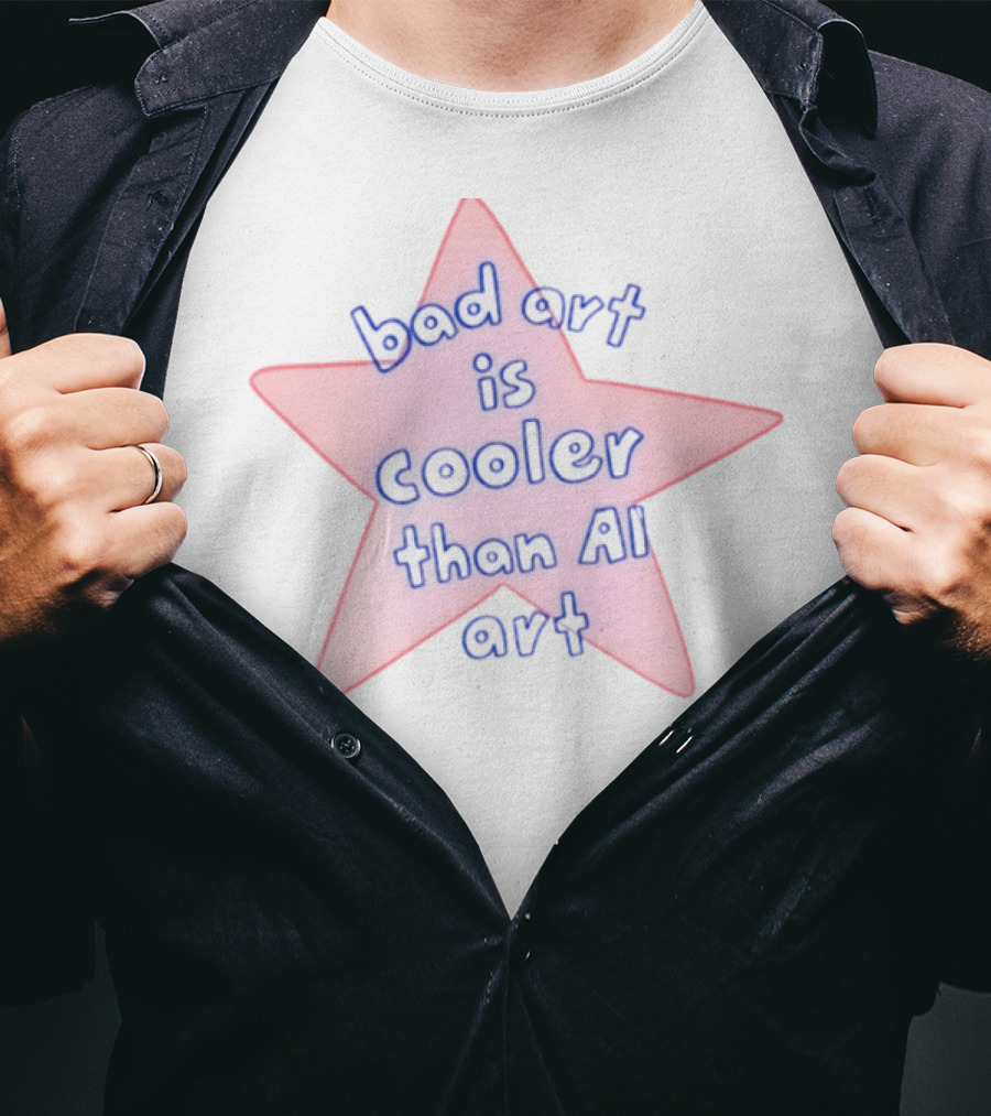 Bad Art Is Cooler Than AI Art Star T-Shirt