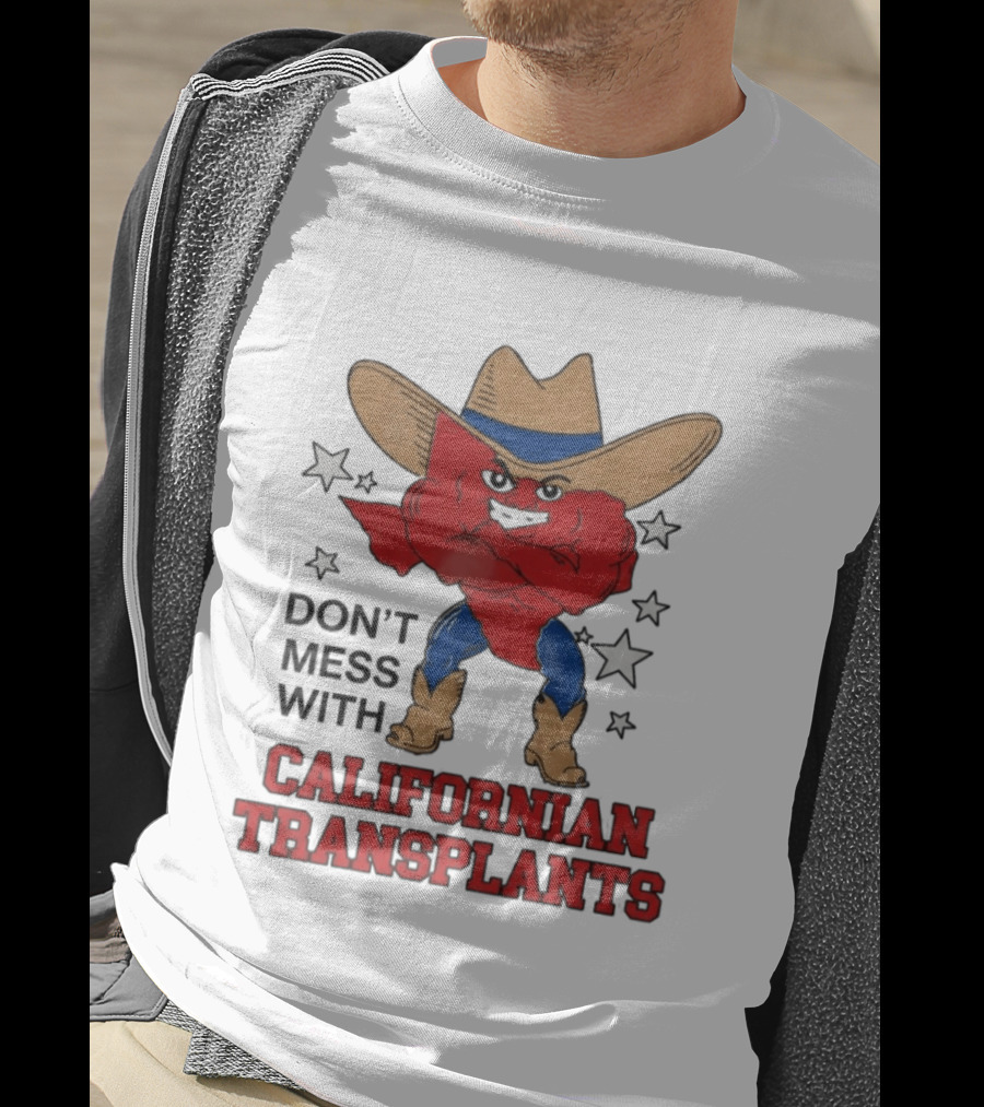 Ella Langley Don't Mess With Californian Transplants Texas Cowboy Stars T-Shirt
