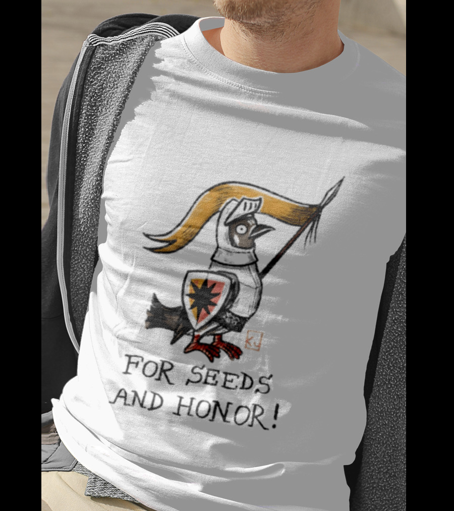For Seeds And Honor Knight Bird Holding Banner T-Shirt