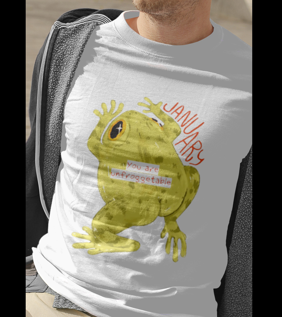 January You Are Unfroggetable Frog Pun Playful Frog T-Shirt