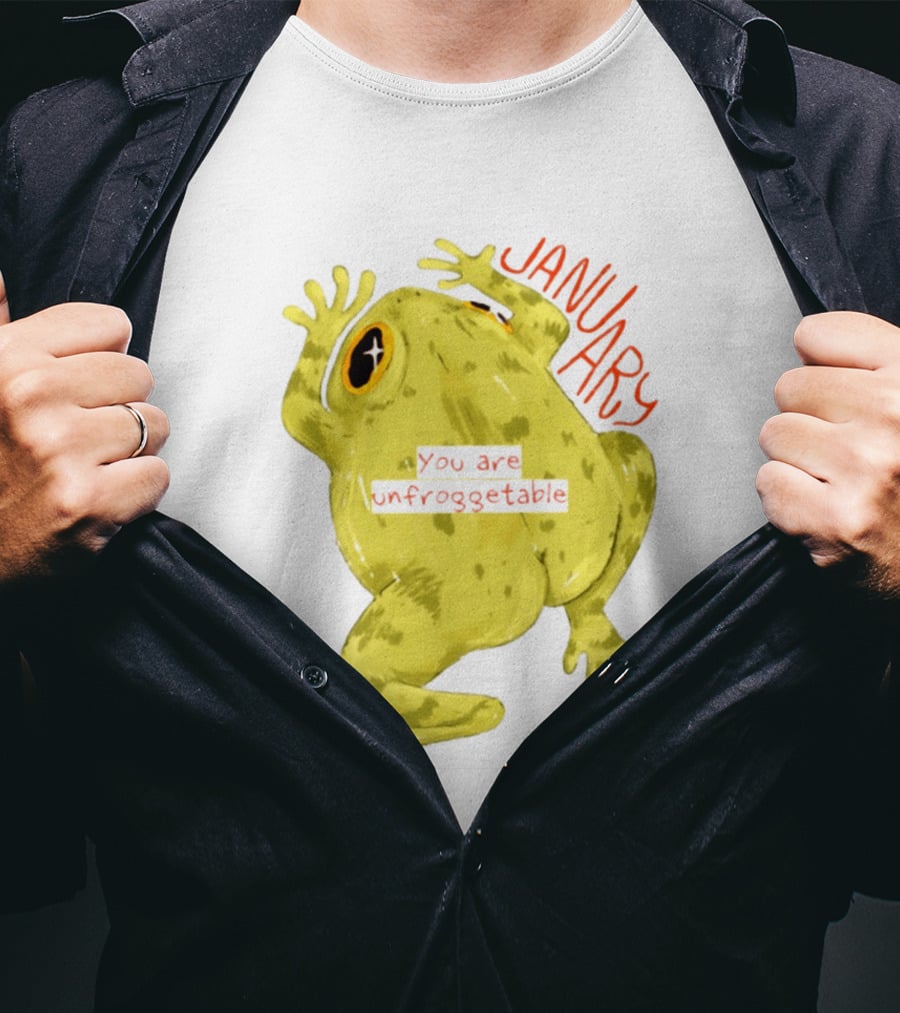 January You Are Unfroggetable Frog Pun Playful Frog T-Shirt