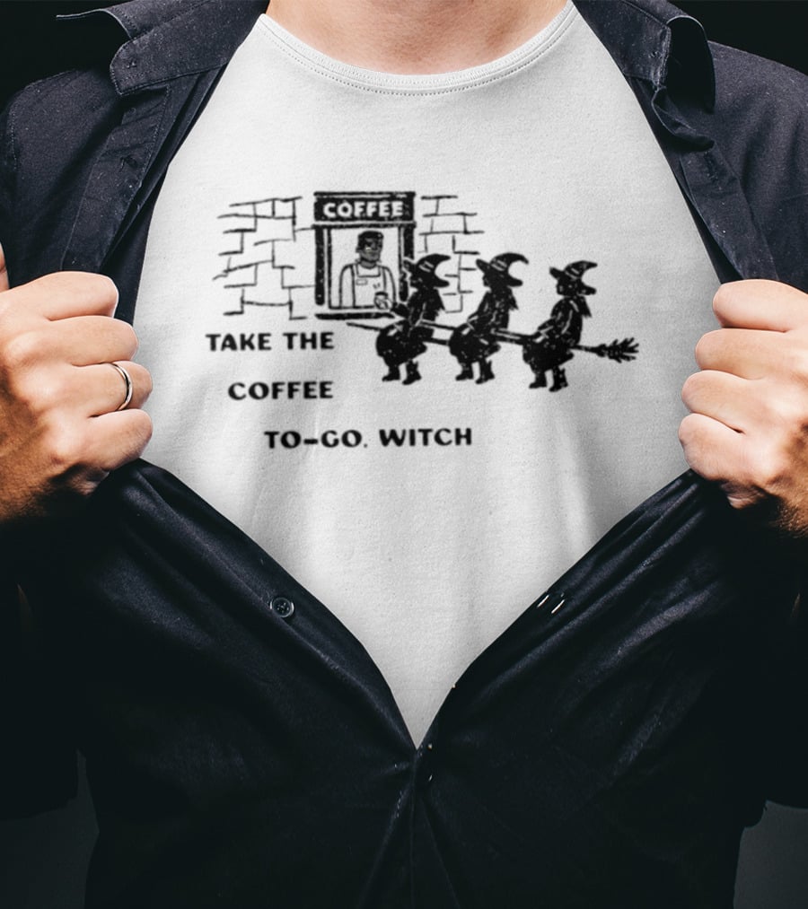 Take The Coffee To Go Witch Halloween Coffee Shop Queue T-Shirt