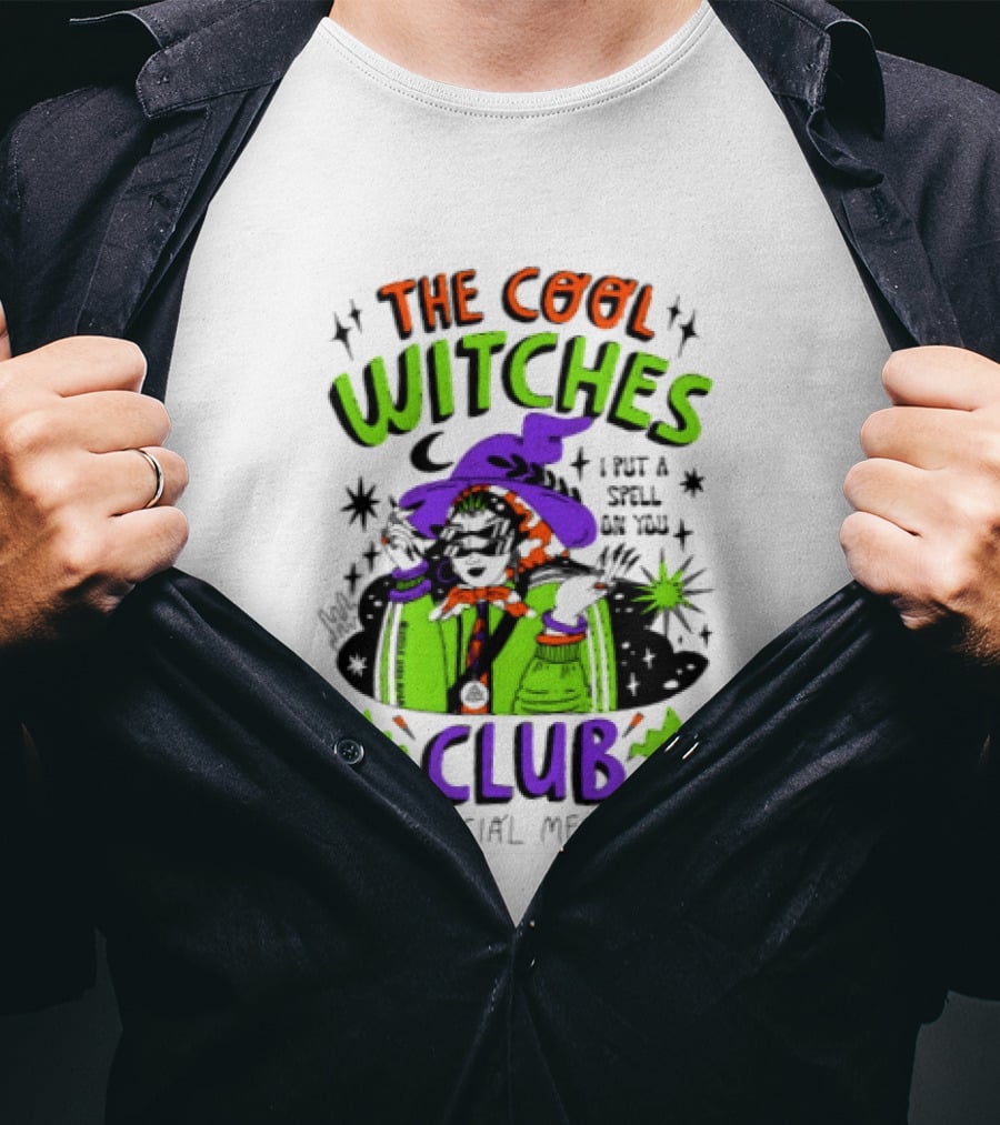 The Cool Witches Club I Put A Spell On You Official Member T-Shirt