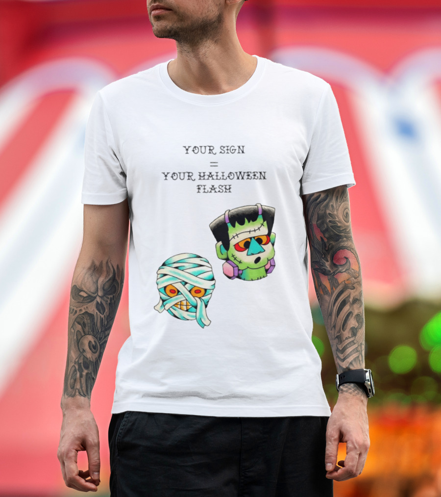 Your Sign Equals Your Halloween Flash Mummy Frankenstein Head T-Shirt