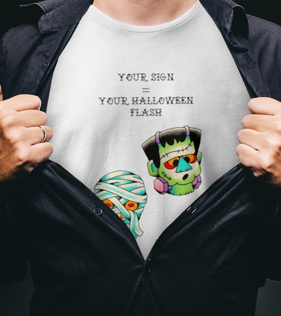 Your Sign Equals Your Halloween Flash Mummy Frankenstein Head T-Shirt