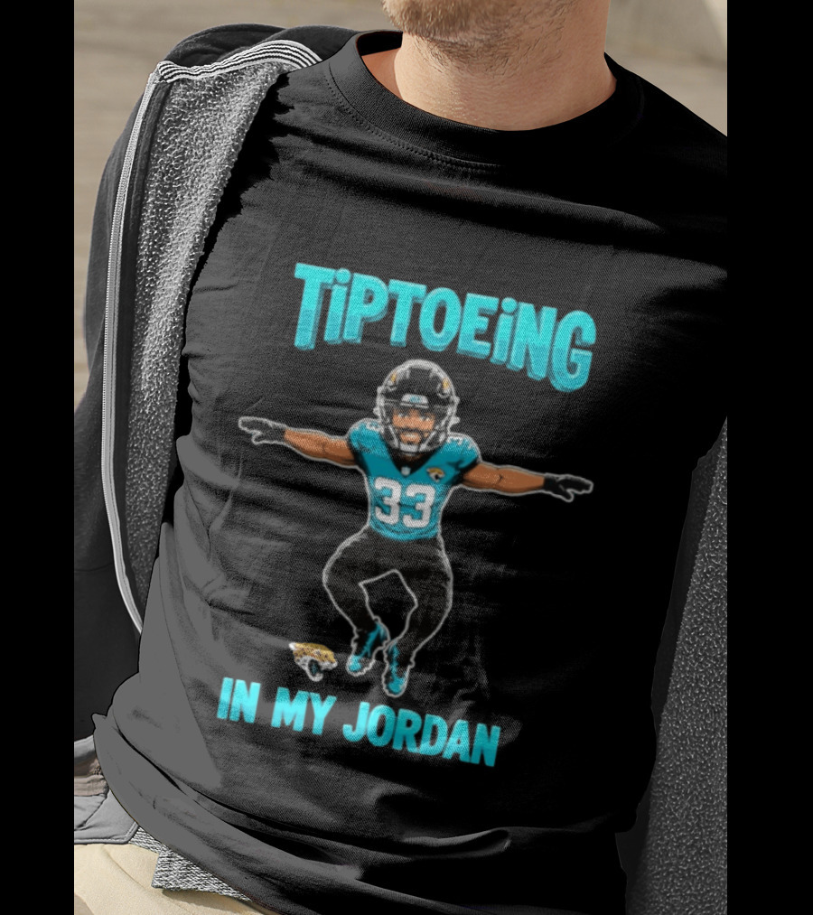 Tiptoeing In My Jordan 33 Jacksonville Jaguars T-Shirt