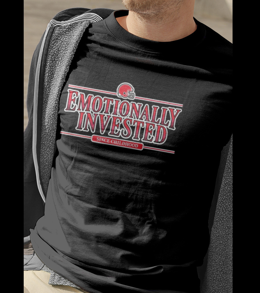 Emotionally Invested In Football Since Childhood T-Shirt