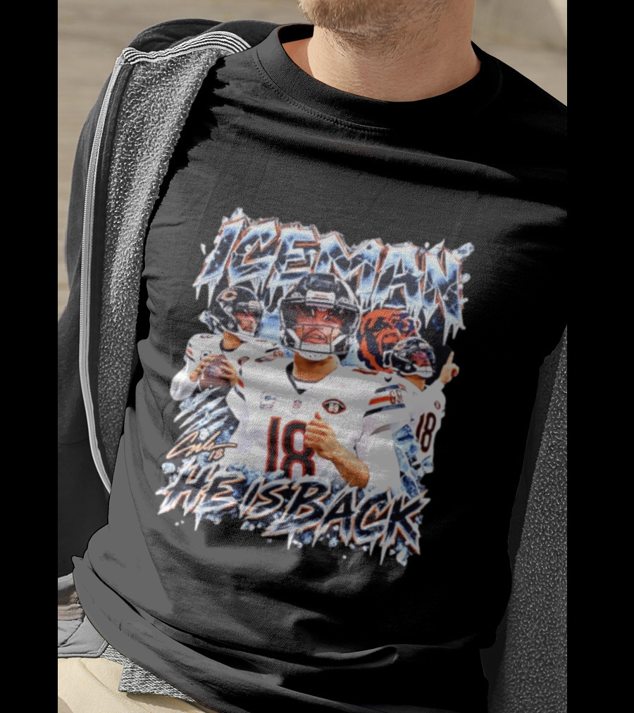 Iceman He Is Back Chicago Bears 18 T-Shirt