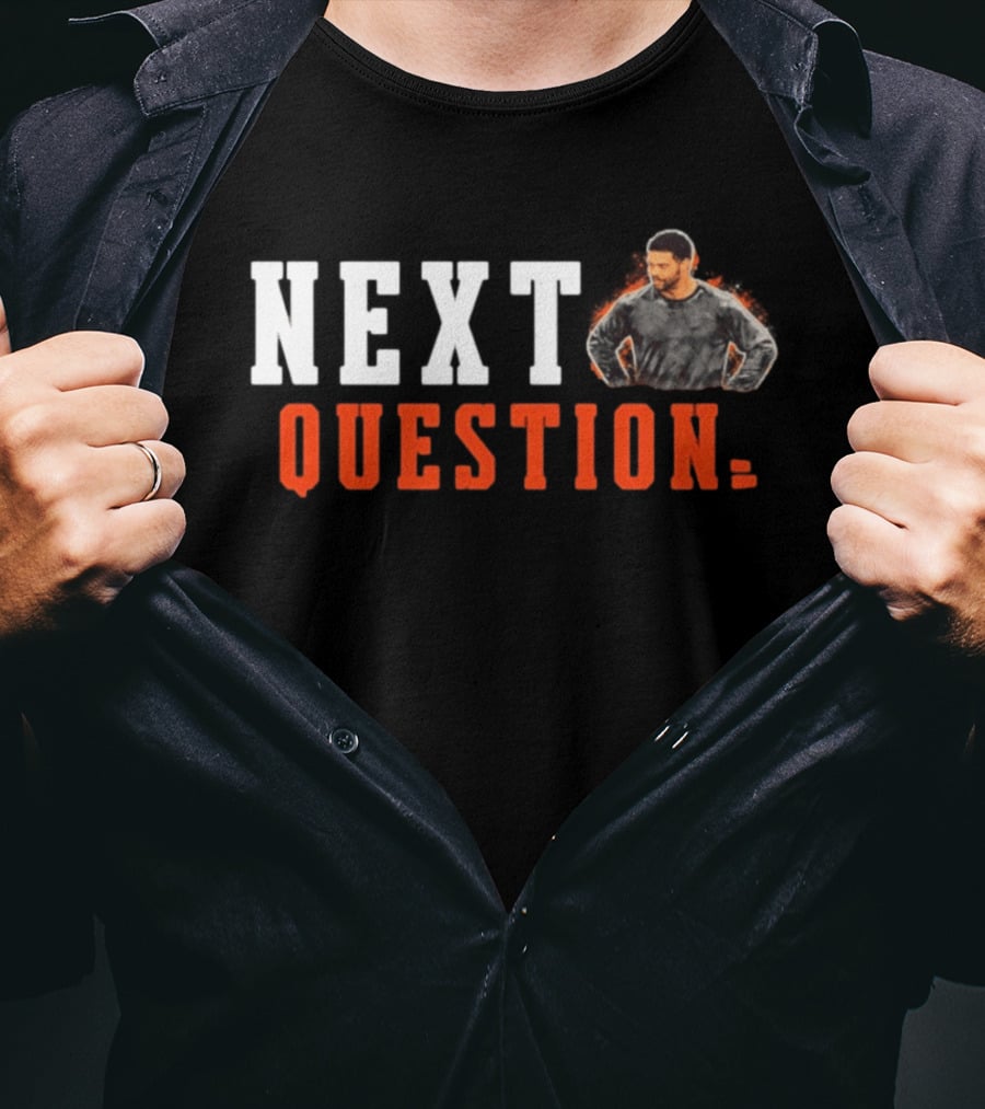Caleb Williams Next Question Chicago Bears Football T-Shirt